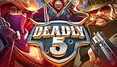 Deadly 5